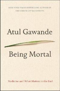 Being Mortal by Atul Gawande