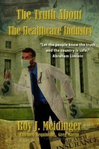 truth about healthcare industry