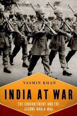 India At War Yasmin Khan