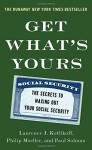 Best Business Books of 2015 - Get What's Yours: The Secrets to Maxing Out Your Social Security