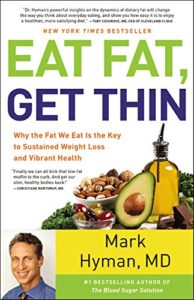 Eat Fat Get Thin by Mark Hyman
