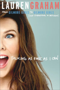 talking as fast as i can lauren graham