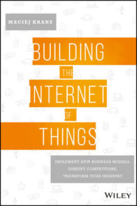 building the internet of things maciej kranz