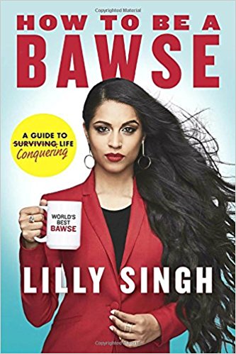 how to be a bawse summary reviews lilly singh