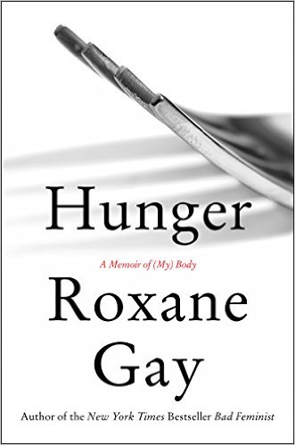 Best NonFiction Books of 2107 - hunger roxanne gay