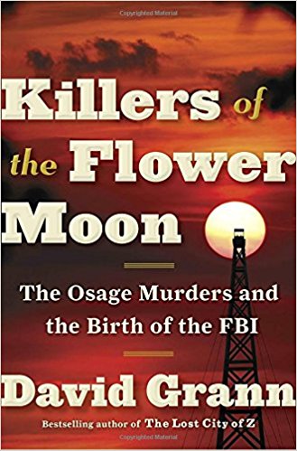 Best NonFiction Books of 2107 - killers of the flower moon