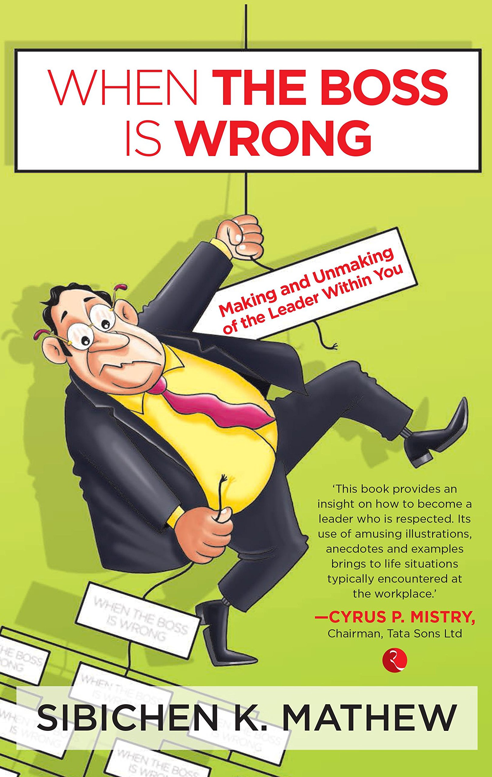 When the Boss is Wrong by Sibichen K. Mathew