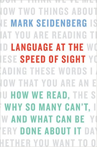 Language at the Speed of Sight | Mark Seidenberg