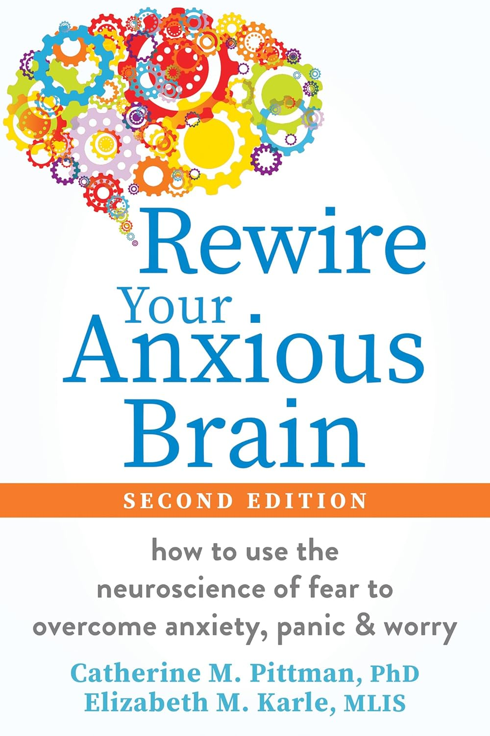 Rewire Your Anxious Brain is a Beginner’s Guide to Understanding Anxiety